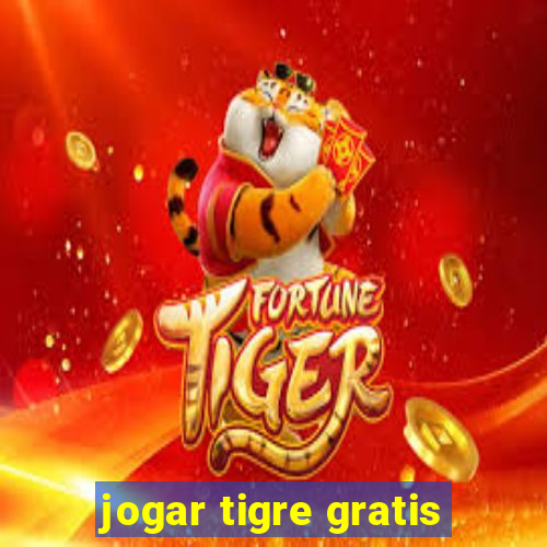 jogar tigre gratis